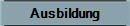 Ausbildung